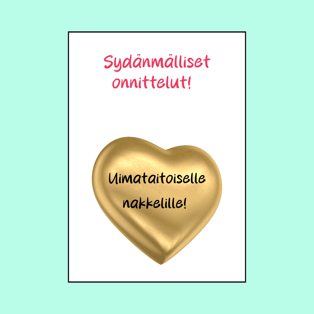 Kortti "Uimataitoiselle nakkelille"